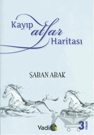 Kayıp Atlar Atlası – Şaban Abak – Vadi Yayınları kitap kapağı