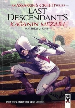 Kağanın Mezarı - Assansin’s Creed Series – Matthew J.Kırby – Dex Yayınevi kitap kapağı