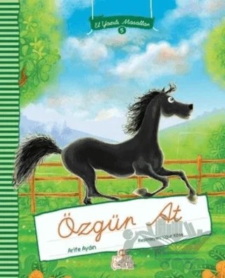 Özgür At – Arife Aydın – Nesil Çocuk Yayınları kitap kapağı