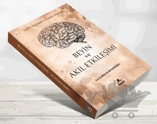 Beyin ve Akıl Etkileşimi – Abdullah Saim Açıkgözoğlu – Hüner Yayınevi kitap kapağı