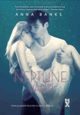 Neptune Varisi – Anna Banks – Dex Yayınevi kitap kapağı
