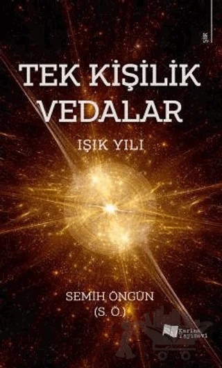 Tek Kişilik Vedalar - Işık Yılı – Semih Öngün – Karina Yayınevi kitap kapağı