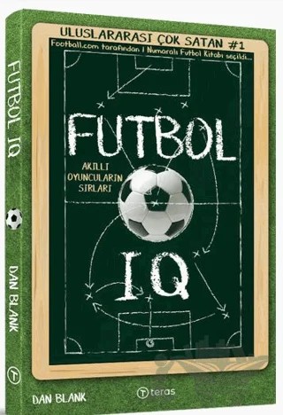 Futbol IQ: Akıllı Oyuncuların Sırları – Dan Blank – Teras Kitap kitap kapağı
