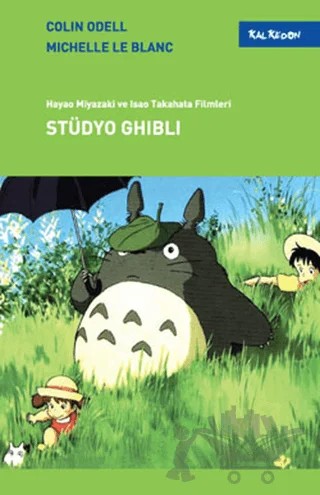 Stüdyo Ghibli – Colin Odell, Michelle Le Blanc – Kalkedon Yayıncılık kitap kapağı