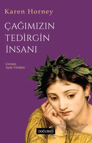 Çağımızın Tedirgin İnsanı – Karen Horney – Doğu Batı Yayınları kitap kapağı