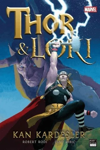Thor ve Loki - Kan Kardeşler – Robert Rodi, Esad Ribic – Marmara Çizgi kitap kapağı