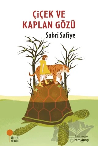 Çiçek ve Kaplan Gözü – Sabri Safiye – Günışığı Kitaplığı kitap kapağı