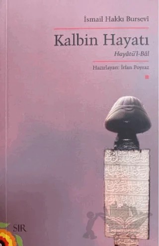 Kalbin Hayatı – İsmail Hakkı Bursevi – Sır Yayıncılık kitap kapağı