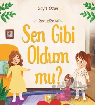Sen Gibi Oldum Mu? – Sayit Özen – Çınaraltı Yayınları kitap kapağı