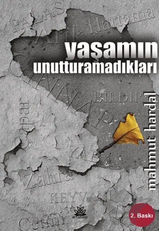 Yaşamın Unutturamadıkları – Mahmut Hardal – Artshop Yayıncılık kitap kapağı