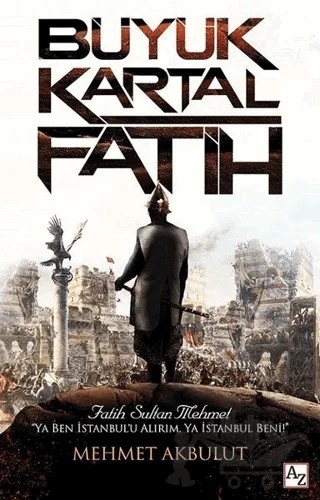 Büyük Kartal Fatih – Mehmet Akbulut – Az Kitap kitap kapağı