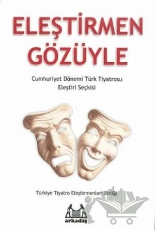 Eleştirmen Gözüyle – Derleme – Arkadaş Yayınları kitap kapağı