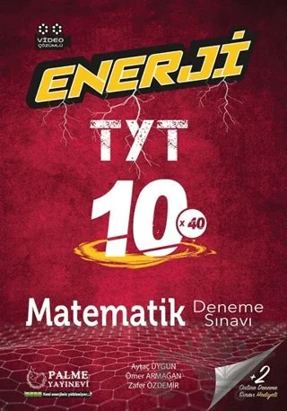 Palme YKS TYT Enerji Matematik 10 Deneme Sınavı Video Çözümlü – Aytaç Uygun, Ömer Armağan, Zafer Özdemir – Palme Yayınları kitap kapağı
