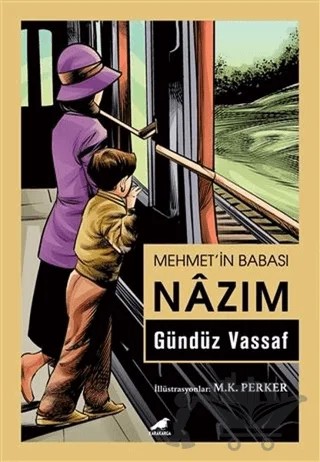 Mehmet’in Babası Nazım – Gündüz Vassaf – Kara Karga Yayınları kitap kapağı