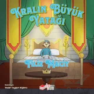 Kralın Büyük Yatağı – Filiz Macit – The Kitap Çocuk kitap kapağı
