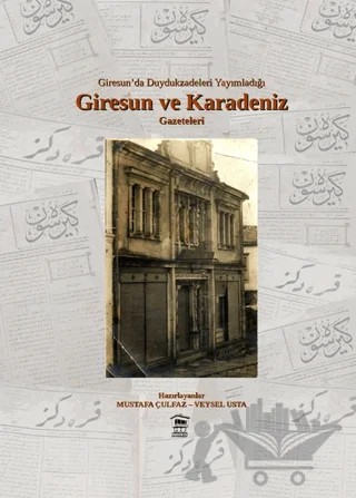 Giresun ve Karadeniz Gazeteleri – Mustafa Çulfaz, Veysel Usta – Serander Yayınları kitap kapağı
