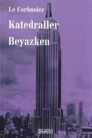 Katedraller Beyazken – Le Corbusier – Daimon Yayınları kitap kapağı