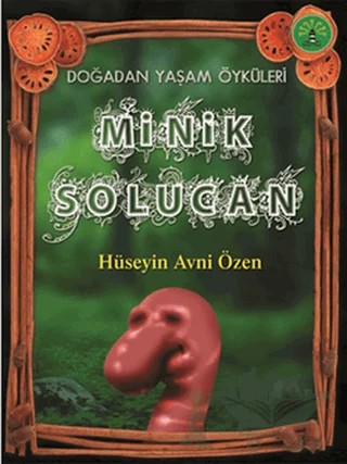 Minik Solucan – Hüseyin Avni Özen – Büyülü Fener Yayınları kitap kapağı