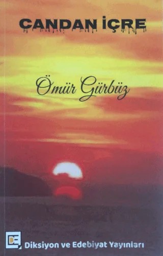 Candan İçre – Ömür Gürbüz – Diksiyon ve Edebiyat Yayınları kitap kapağı