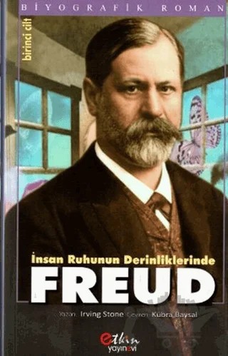 İnsan Ruhunun Derinliklerinde Freud Cilt: 1 – Irving Stone – Etkin Yayınevi kitap kapağı