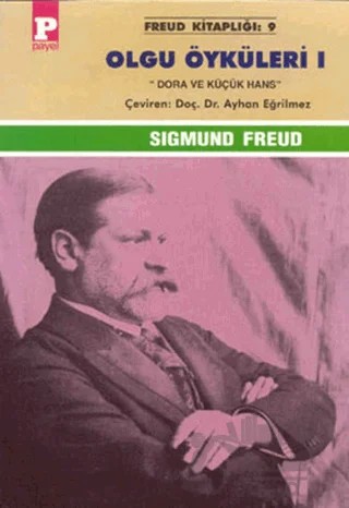 Olgu Öyküleri 1 "Dora ve Küçük Hans" – Sigmund Freud – Payel Yayınları kitap kapağı