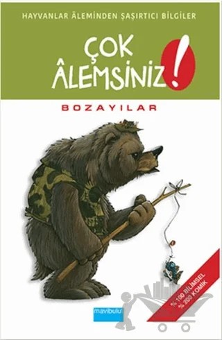 Çok Alemsiniz! - Bozayılar – Alain M. Bergeron, Michel Quintin, Sampar – Mavibulut Yayınları kitap kapağı