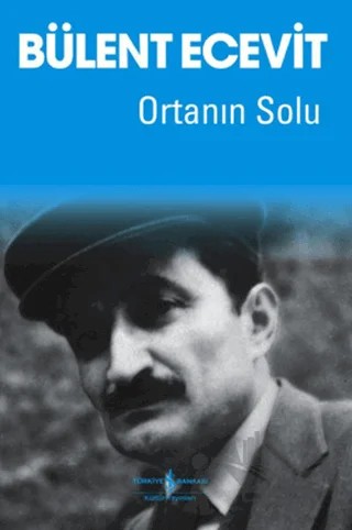 Ortanın Solu – Bülent Ecevit – İş Bankası Kültür Yayınları kitap kapağı