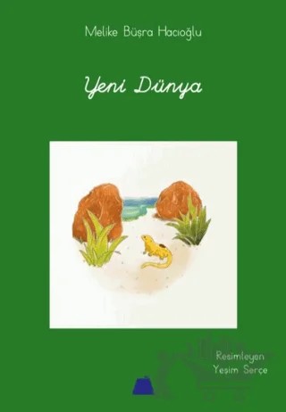 Yeni Dünya – Melike Büşra Hacıoğlu – Kumdan Kale kitap kapağı