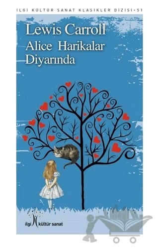 Alice Harikalar Diyarında – Lewis Carroll – İlgi Kültür Sanat Yayınları kitap kapağı