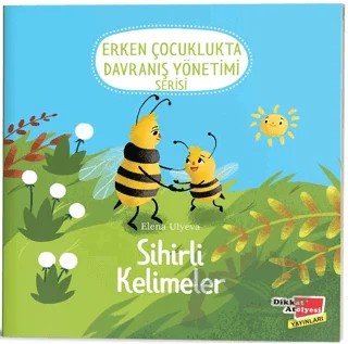Sihirli Kelimeler (2-6 Yaş Erken Çocuklukta Davranış Yönetimi Serisi 2. Kitap) – Elena Ulyeva – Dikkat Atölyesi Yayınları kitap kapağı