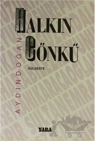 Halkın Cönkü Güldeste – Aydın Doğan – Yaba Yayınları kitap kapağı