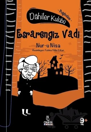 Esrarengiz Vadi - Dahiler Kulübü – Nur-u Nisa – Otantik Kitap kitap kapağı