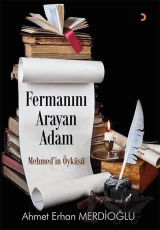 Fermanın Arayan Adam – Ahmet Erhan Merdioğlu – Cinius Yayınları kitap kapağı