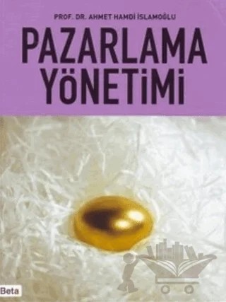 Pazarlama Yönetimi – Ahmet Hamdi İslamoğlu – Beta Yayınevi kitap kapağı