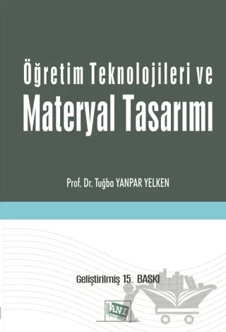 Öğretim Teknolojileri ve Materyal Tasarımı – Tuğba Yanpar Yelken – Anı Yayıncılık kitap kapağı