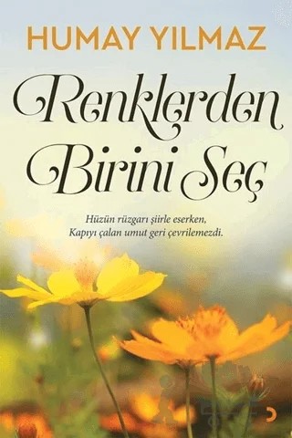 Renklerden Birini Seç – Humay Yılmaz – Cinius Yayınları kitap kapağı