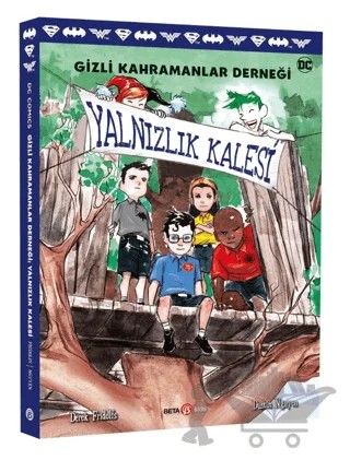 DC Comics - Gizli Kahramanlar Derneği: Yalnızlık Kalesi – Derek Fridolfs – Beta Kids kitap kapağı