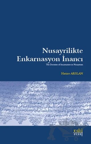 Nusayrilikte Enkarnasyon İnancı – Hatice Arslan – Eski Yeni Yayınları kitap kapağı