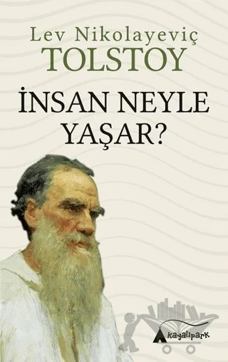İnsan Neyle Yaşar? – Lev Nikolayeviç Tolstoy – Kayalıpark Çocuk kitap kapağı