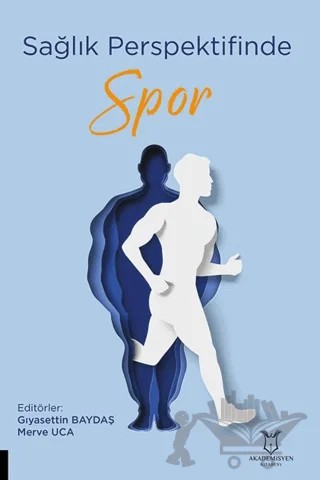 Sağlık Perspektifinde Spor – Kolektif – Akademisyen Kitabevi kitap kapağı