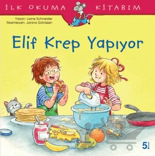 Elif Krep Yapıyor – Liane Schneider – İş Bankası Kültür Yayınları kitap kapağı