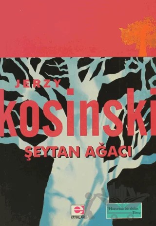 Şeytan Ağacı – Jerzy Kosinski – E Yayınları kitap kapağı