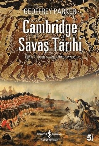 Cambridge Savaş Tarihi – Geoffrey Parker – İş Bankası Kültür Yayınları kitap kapağı