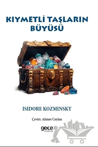 Kıymetli Taşların Büyüsü – Isidore Kozminsky – Gece Kitaplığı kitap kapağı