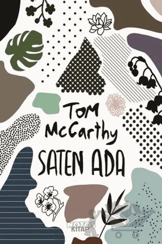 Saten Ada – Tom McCarthy – Notos Kitap kitap kapağı