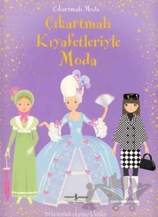 Çıkartmalı Kıyafetleriyle Moda – Kolektif, Louie Stowell, Lucy Bowman – İş Bankası Kültür Yayınları kitap kapağı