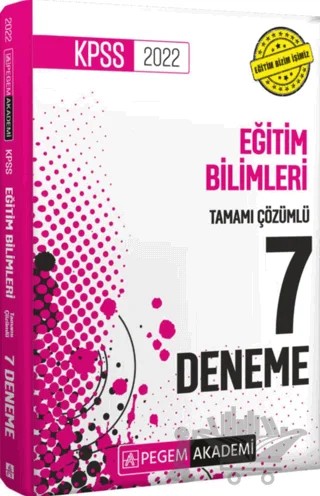 2022 KPSS Eğitim Bilimleri Tamamı Çözümlü 7 Deneme – Kolektif – Pegem Akademi Yayıncılık kitap kapağı