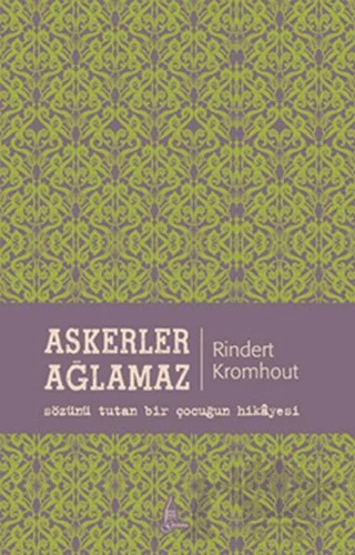 Askerler Ağlamaz – Rindert Kromhout – Galata Yayıncılık kitap kapağı