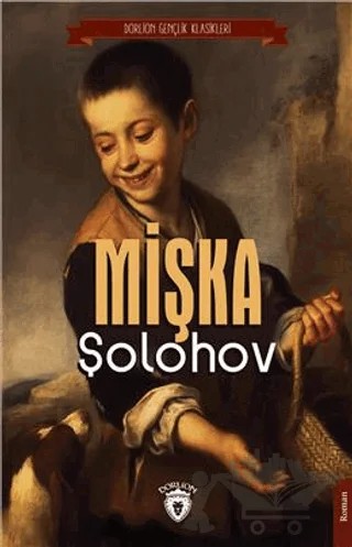 Mişka – Mihail Aleksandroviç Şolohov – Dorlion Yayınları kitap kapağı