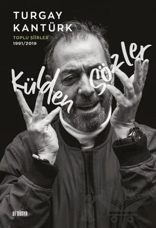 Külden Sözler - Toplu Şiirler 1991/2019 – Turgay Kantürk – SRC Kitap kitap kapağı